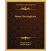 Moses the Magician