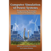 Computer Simulation of Power Systems: Programming Strategies and Practical Examples