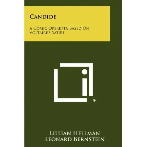 Candide: A Comic Operetta Based On Voltaire's Satire