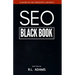 SEO Black Book: A Guide to the Search Engine Optimization Industry's Secrets