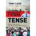 FUTURE TENSE - Reflections on My Troubled Land South Africa