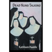 Dead Nuns Talking