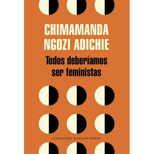 Todos Deberíamos Ser Feministas / We Should All Be Feminists