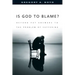 Is God to Blame?: Beyond Pat Answers to the Problem of Suffering