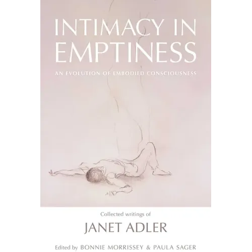 Intimacy in Emptiness: An Evolution of Embodied Consciousness