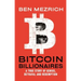 Bitcoin Billionaires: A True Story of Genius, Betrayal, and Redemption