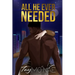 All He Ever Needed