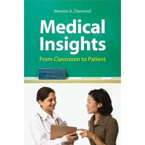 Medical Insights: From Classroom to Patient: From Classroom to Patient