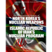 The Controversial History of North Korea's Nuclear Weapons and the Islamic Republic of Iran's Nuclear Program