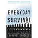Everyday Survival: Why Smart People Do Stupid Things