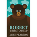Robert Tries To Help