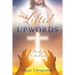 Lifted Upwords: The Art For The Heart