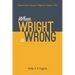 When Wright Is Wrong: A Reformed Baptist Critique of N. T. Wright's New Perspective on Paul