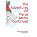 The Adventures Of Pierce Arrow Continued