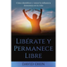 Libérate y Permanece Libre