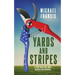 Yards and Stripes: A Funny Book About Work, Business and Gardening.