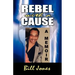 Rebel with a Cause