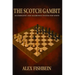 The Scotch Gambit: An Energetic and Aggressive System for White
