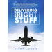 Delivering the Right Stuff: How the Airlines' Evolution in Human Factors Delivered Safety and Operational Excellence