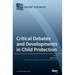 Critical Debates and Developments in Child Protection