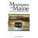 The Mountains of Maine: Intriguing Stories Behind Their Names