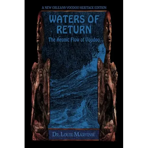 Waters of Return: The Aeonic Flow of Voudoo