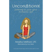 Unconditional: Learning to Love Your Authentic Self