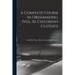 A Complete Course in Dressmaking, (Vol. 10, Children's Clothes); 10