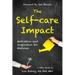The Self-Care Impact: Motivation and Inspiration for Wellness