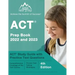 ACT Prep Book 2022 and 2023: ACT Study Guide with Practice Test Questions [4th Edition]