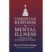 Christian Response to Mental Illness: Mutual Care in the Body of Christ