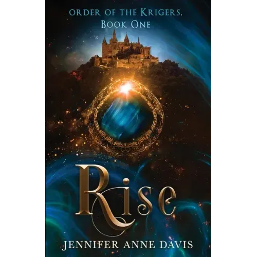 Rise: Order of the Krigers, Book 1