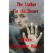 The Stalker in the Desert