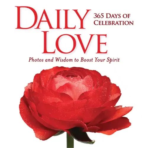 Daily Love: 365 Days of Celebration