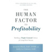 The Human Factor to Profitability: Building a People-Centered Culture for Long-Term Success