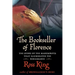 The Bookseller of Florence: The Story of the Manuscripts That Illuminated the Renaissance