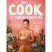 What I Cook When Nobody's Watching: Recipes & Musings for a Simple Life
