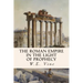 The Roman Empire in the Light of Prophecy