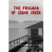 The Frogman Of Cedar Creek