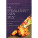 My Breville Smart Oven 2022: Easy and Quick Recipes for Beginners