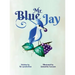 Mr. Blue Jay