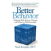 Better Behavior: Helping Kids Create Change and Improve Relationships