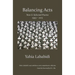 Balancing Acts: New & Selected Poems 1993 - 2015