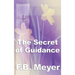 The Secret of Guidance