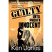 Guilty Until Proven Innocent: The Story Of A Man Falsely Accused