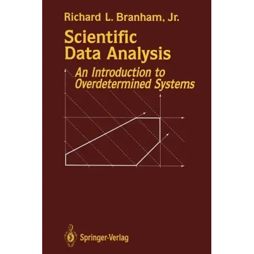 Scientific Data Analysis: An Introduction to Overdetermined Systems
