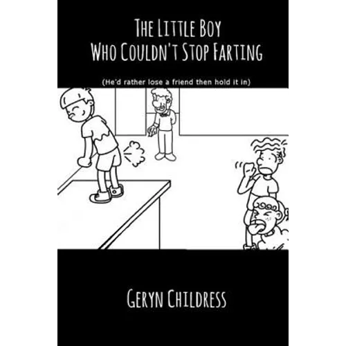 Fart Book: The Little Boy Who Couldn't Stop Farting
