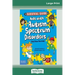 The Survival Guide for Kids with Autism Spectrum Disorders (And Their Parents) (16pt Large Print Edition)