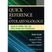 Quick Reference for Otolaryngology: Guide for Aprns, Pas, and Other Healthcare Practitioners
