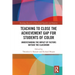 Teaching to Close the Achievement Gap for Students of Color: Understanding the Impact of Factors Outside the Classroom